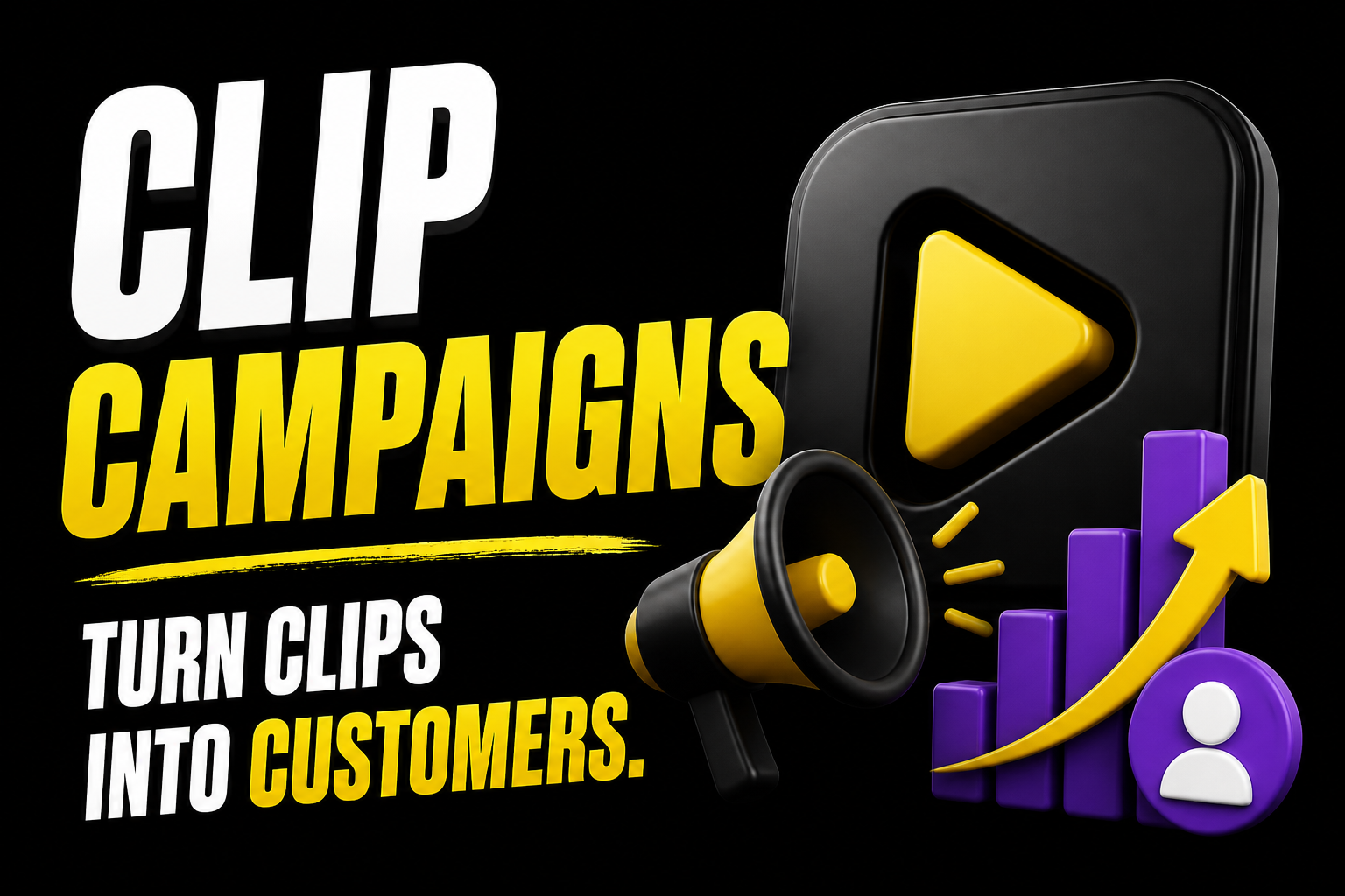Clip Campaigns